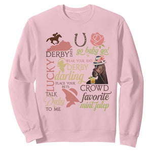 Talk Derby To Me Sweatshirt Horse Riders Ky Racing Day TS02 Light Pink Print Your Wear