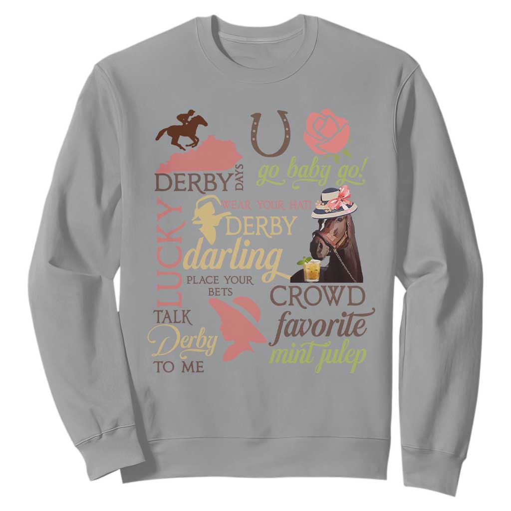 Talk Derby To Me Sweatshirt Horse Riders Ky Racing Day TS02 Sport Gray Print Your Wear
