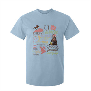 Talk Derby To Me T Shirt For Kid Horse Riders Ky Racing Day TS02 Light Blue Print Your Wear