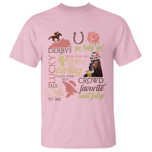 Talk Derby To Me T Shirt Horse Riders Ky Racing Day TS02 Light Pink Print Your Wear