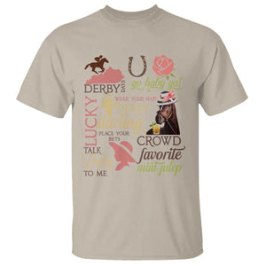 Talk Derby To Me T Shirt Horse Riders Ky Racing Day TS02 Sand Print Your Wear