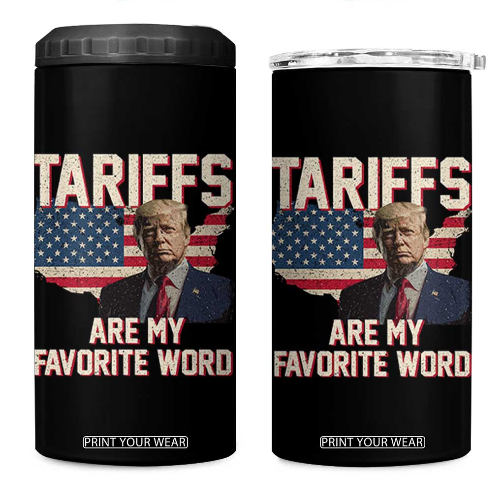 Tariffs Are My Favorite Word 4 in 1 Can Cooler Tumbler Trump 2025 Patriotic American Flag Map Vintage TS02 One Size: 16 oz Black Print Your Wear