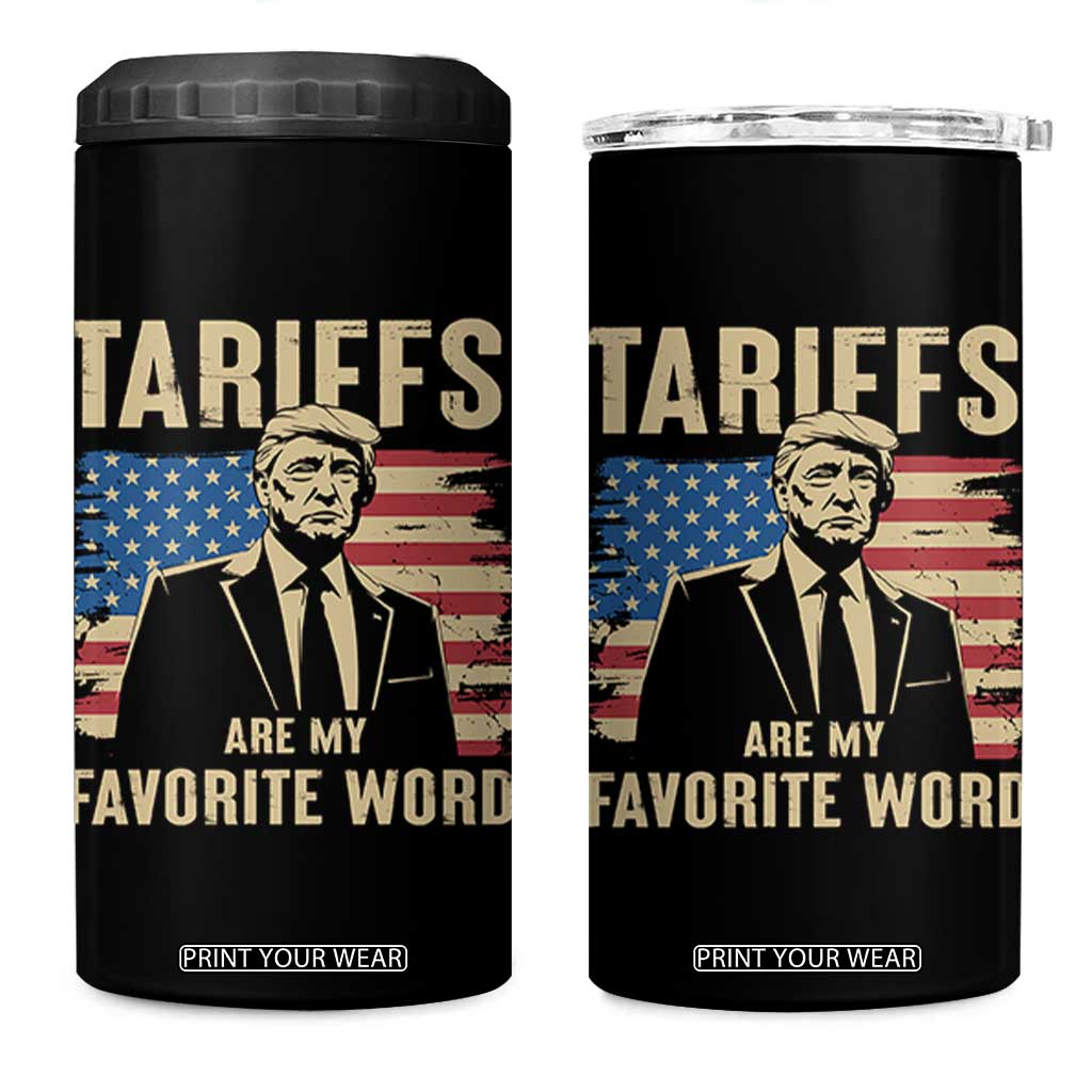 Tariffs Are My Favorite Word 4 in 1 Can Cooler Tumbler Trump 2025 Patriotic American Flag Vintage TS02 One Size: 16 oz Black Print Your Wear
