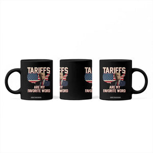Tariffs Are My Favorite Word Coffee Mug Trump 2025 Patriotic American Flag Map Vintage TS02 Print Your Wear