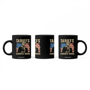Tariffs Are My Favorite Word Coffee Mug Trump 2025 Patriotic American Flag Vintage TS02 Print Your Wear
