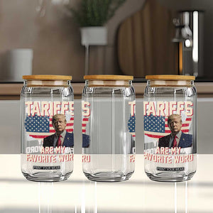 Tariffs Are My Favorite Word Glass Can Trump 2025 Patriotic American Flag Map Vintage TS02 Print Your Wear