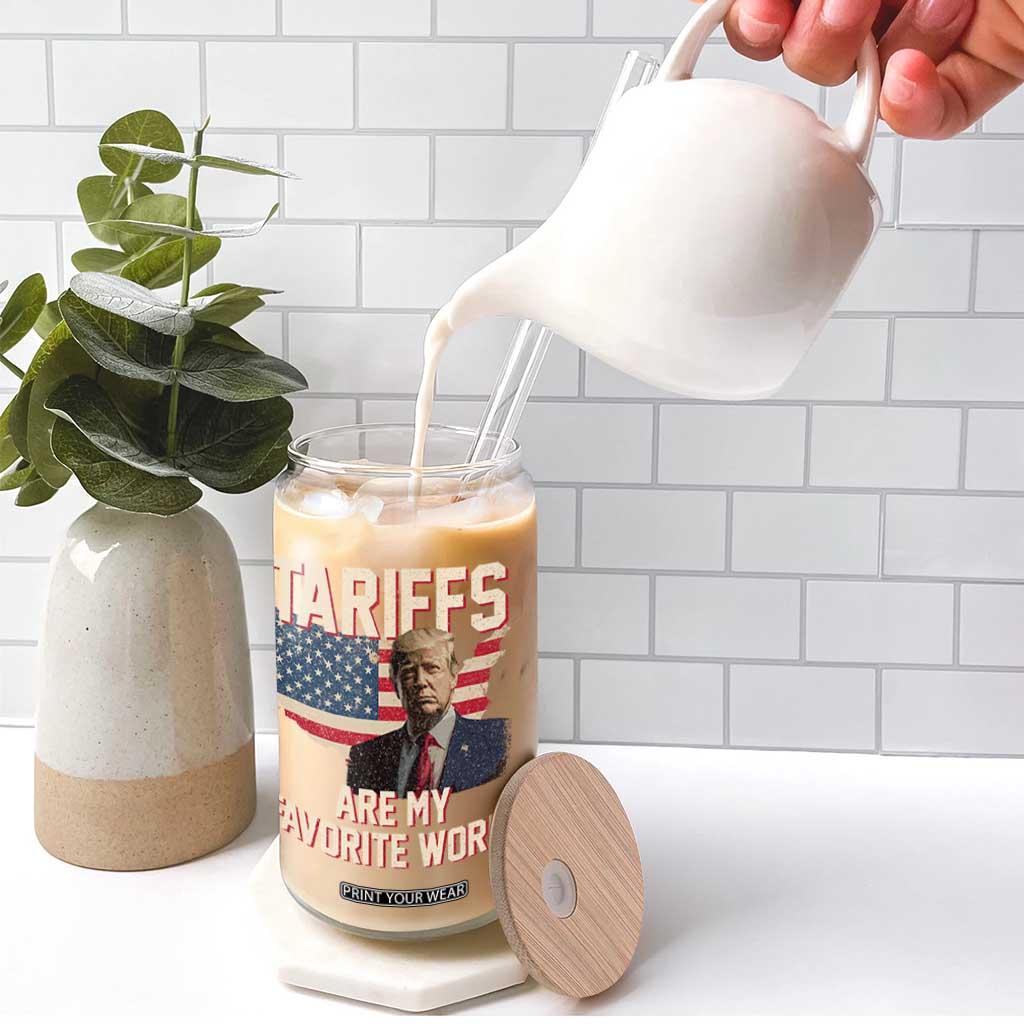 Tariffs Are My Favorite Word Glass Can Trump 2025 Patriotic American Flag Map Vintage TS02 Print Your Wear