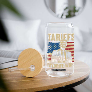 Tariffs Are My Favorite Word Glass Can Trump 2025 Patriotic American Flag Vintage TS02 Print Your Wear