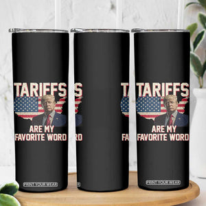 Tariffs Are My Favorite Word Skinny Tumbler Trump 2025 Patriotic American Flag Map Vintage TS02 Print Your Wear