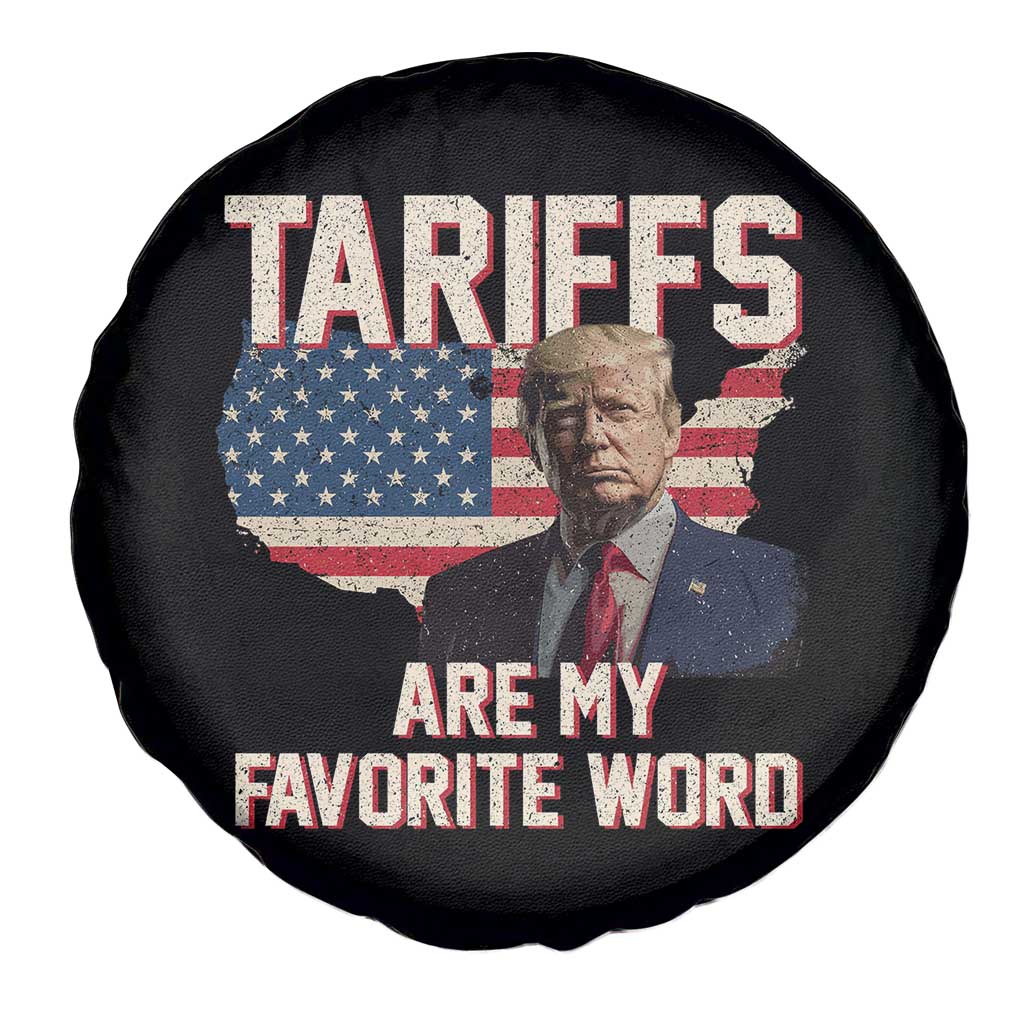 Tariffs Are My Favorite Word Spare Tire Cover Trump 2025 Patriotic American Flag Map Vintage TS02 Print Your Wear