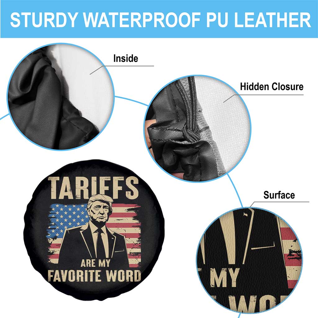 Tariffs Are My Favorite Word Spare Tire Cover Trump 2025 Patriotic American Flag Vintage TS02 Print Your Wear