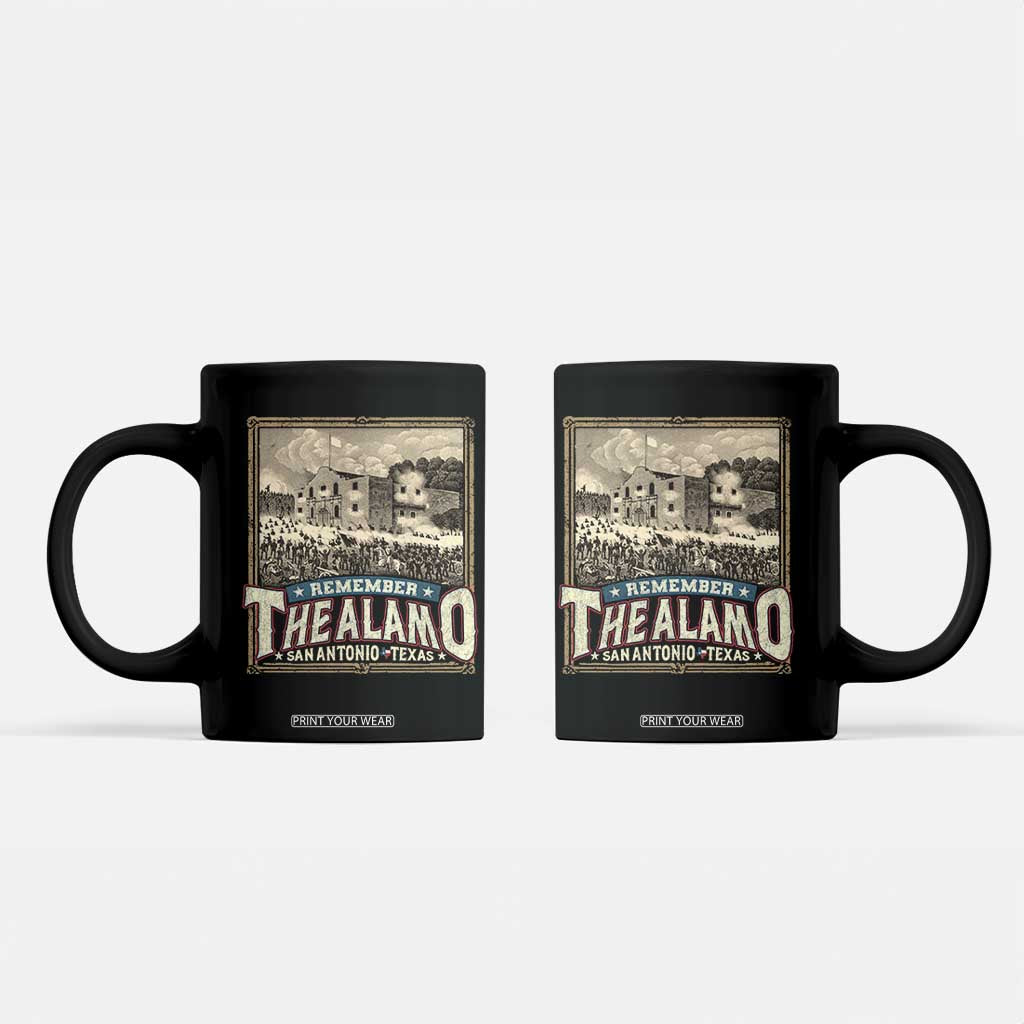 Texas Remember The Alamo Coffee Mug San Antonio Alamo War History Lover TS09 Black Print Your Wear