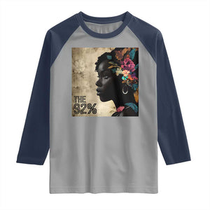 The 92% Black Women Power Raglan Shirt 92 Percent Floral Melanin Girls TS10 Sport Gray Navy Print Your Wear