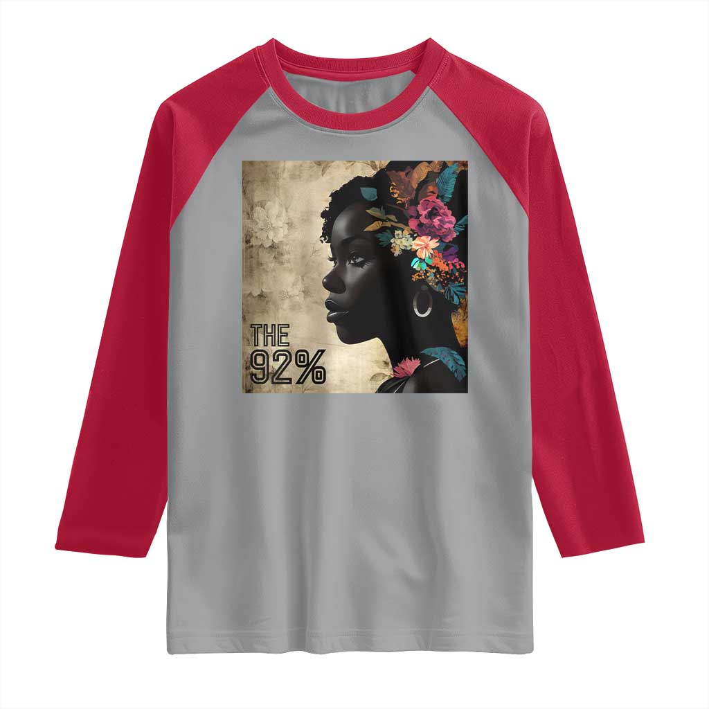 The 92% Black Women Power Raglan Shirt 92 Percent Floral Melanin Girls TS10 Sport Gray Red Print Your Wear