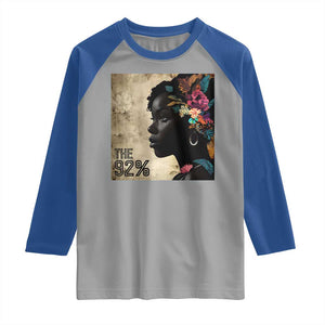 The 92% Black Women Power Raglan Shirt 92 Percent Floral Melanin Girls TS10 Sport Gray Royal Print Your Wear