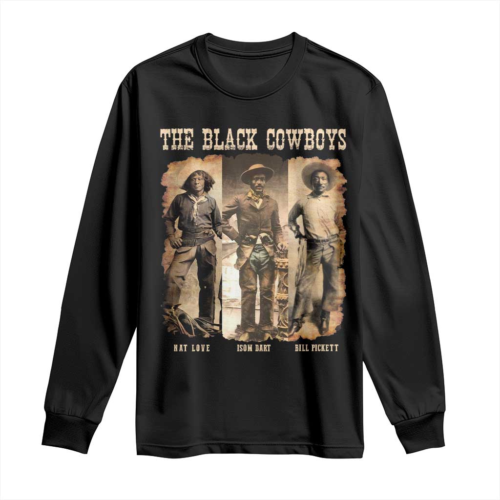 The Black Cowboys Nat Love Isom Dart Bill Pickett Long Sleeve Shirt African American Cowboy TS11 Black Print Your Wear