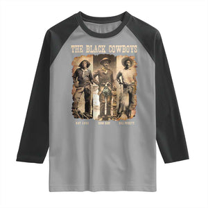 The Black Cowboys Nat Love Isom Dart Bill Pickett Raglan Shirt African American Cowboy TS11 Sport Gray Black Print Your Wear