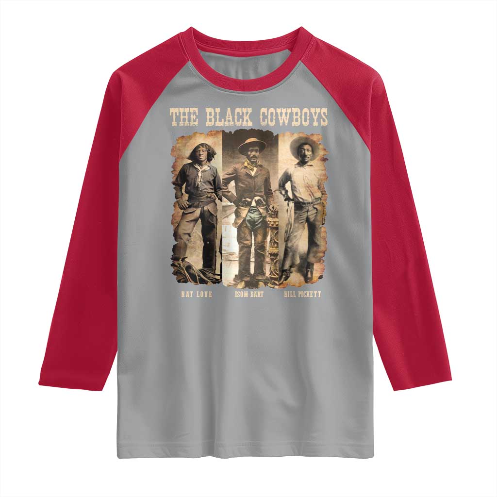 The Black Cowboys Nat Love Isom Dart Bill Pickett Raglan Shirt African American Cowboy TS11 Sport Gray Red Print Your Wear