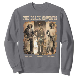 The Black Cowboys Nat Love Isom Dart Bill Pickett Sweatshirt African American Cowboy TS11 Charcoal Print Your Wear