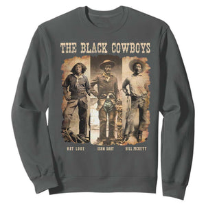 The Black Cowboys Nat Love Isom Dart Bill Pickett Sweatshirt African American Cowboy TS11 Dark Heather Print Your Wear