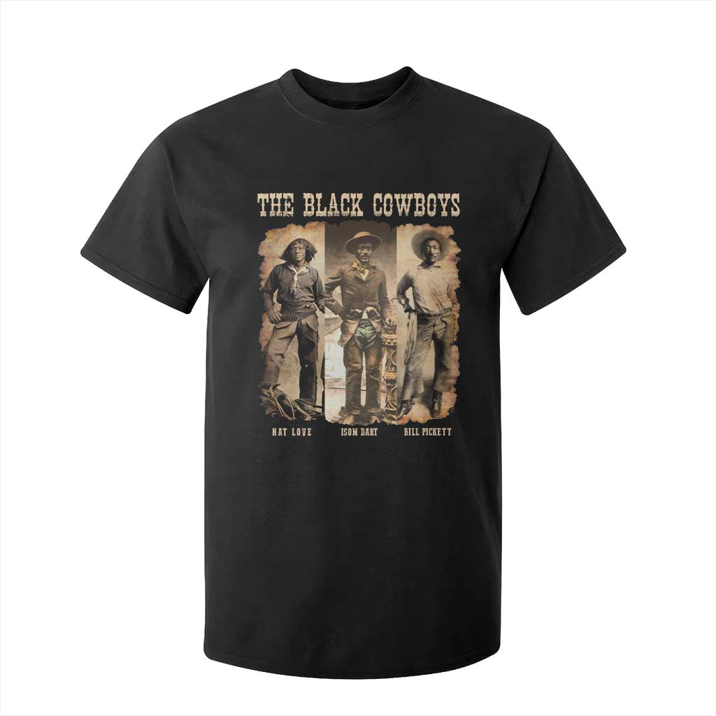 The Black Cowboys Nat Love Isom Dart Bill Pickett T Shirt For Kid African American Cowboy TS11 Black Print Your Wear