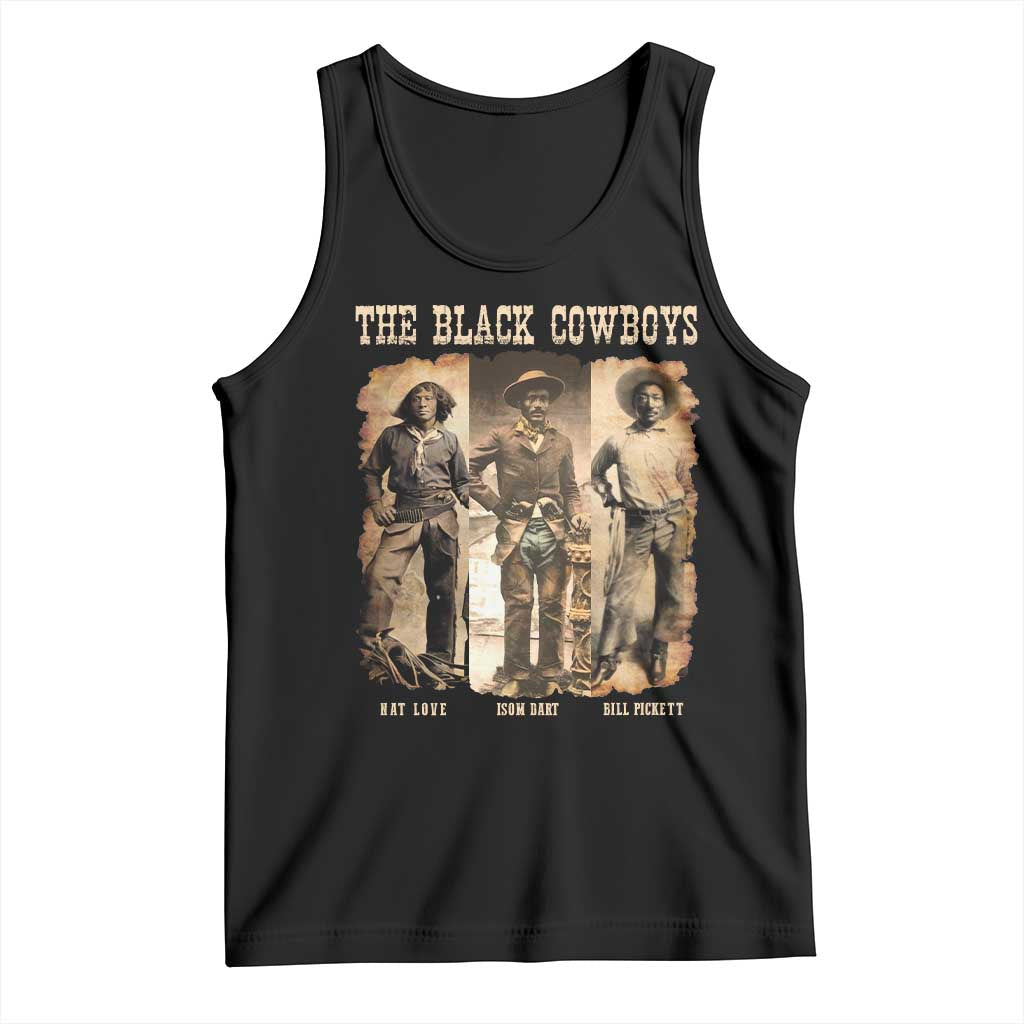The Black Cowboys Nat Love Isom Dart Bill Pickett Tank Top African American Cowboy TS11 Black Print Your Wear
