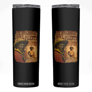 The Bulldogger Bill Pickett Skinny Tumbler Texan Rodeo Legend TS11 Black Print Your Wear