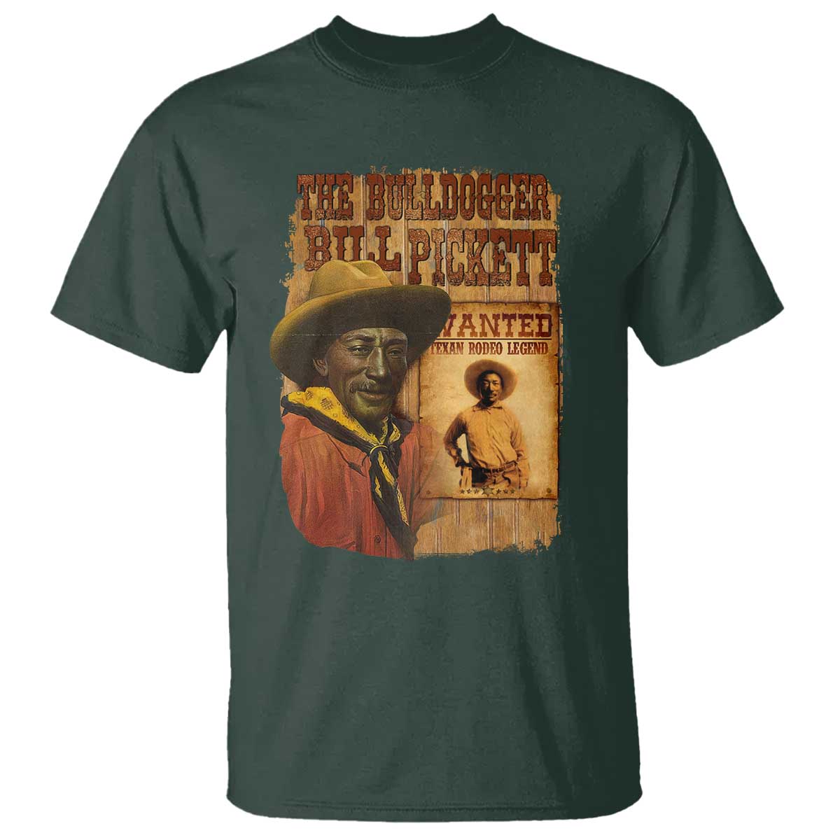 The Bulldogger Bill Pickett T Shirt Texan Rodeo Legend TS11 Dark Forest Green Print Your Wear
