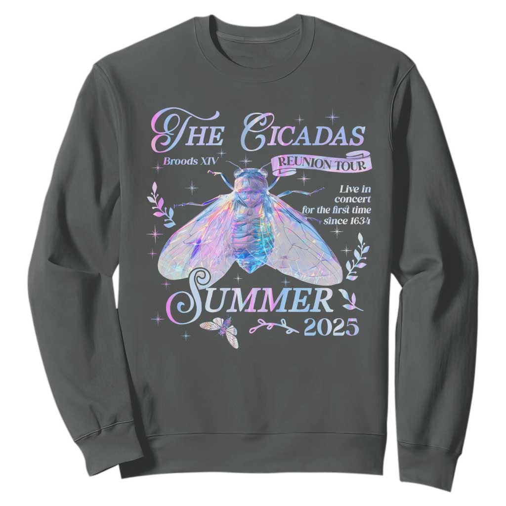 The Cicadas Brood XIV Reunion Tour Summer 2025 Sweatshirt Live In Concert For The First Time Since 1634 TS11 Dark Heather Print Your Wear