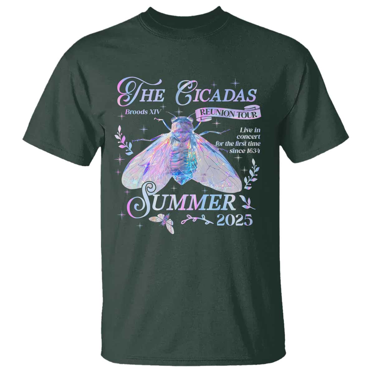 The Cicadas Brood XIV Reunion Tour Summer 2025 T Shirt Live In Concert For The First Time Since 1634 TS11 Dark Forest Green Print Your Wear