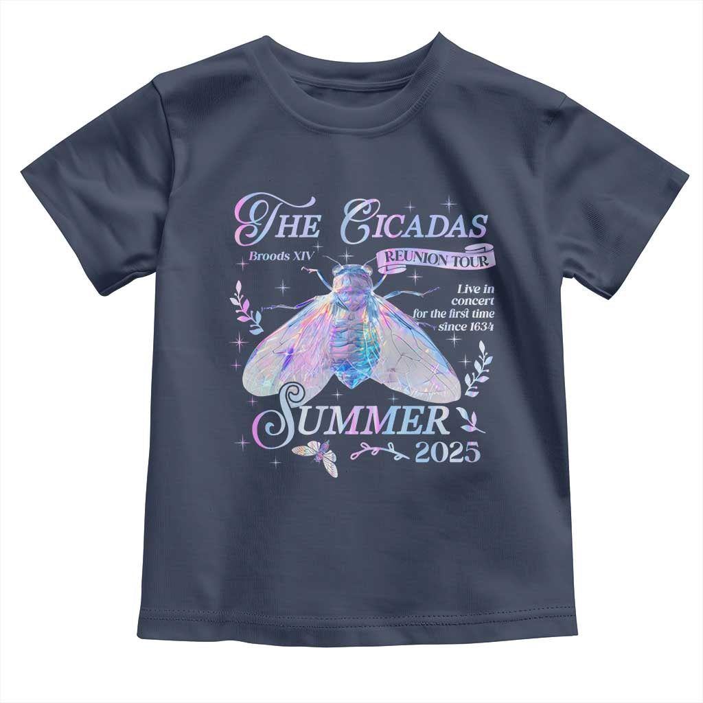 The Cicadas Brood XIV Reunion Tour Summer 2025 Toddler T Shirt Live In Concert For The First Time Since 1634 TS11 Navy Print Your Wear