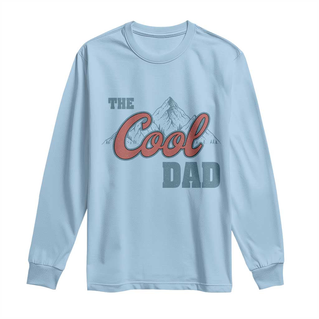 The Cool Dad Long Sleeve Shirt Fathers Day Gifts TS10 Light Blue Print Your Wear