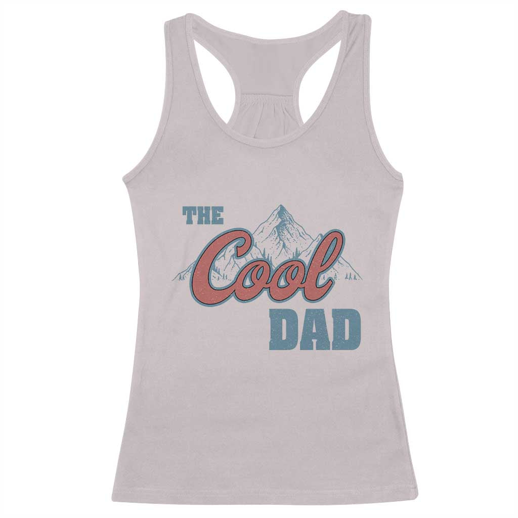 The Cool Dad Racerback Tank Top Fathers Day Gifts TS10 Ice Gray Print Your Wear