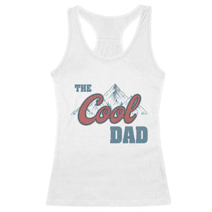 The Cool Dad Racerback Tank Top Fathers Day Gifts TS10 White Print Your Wear