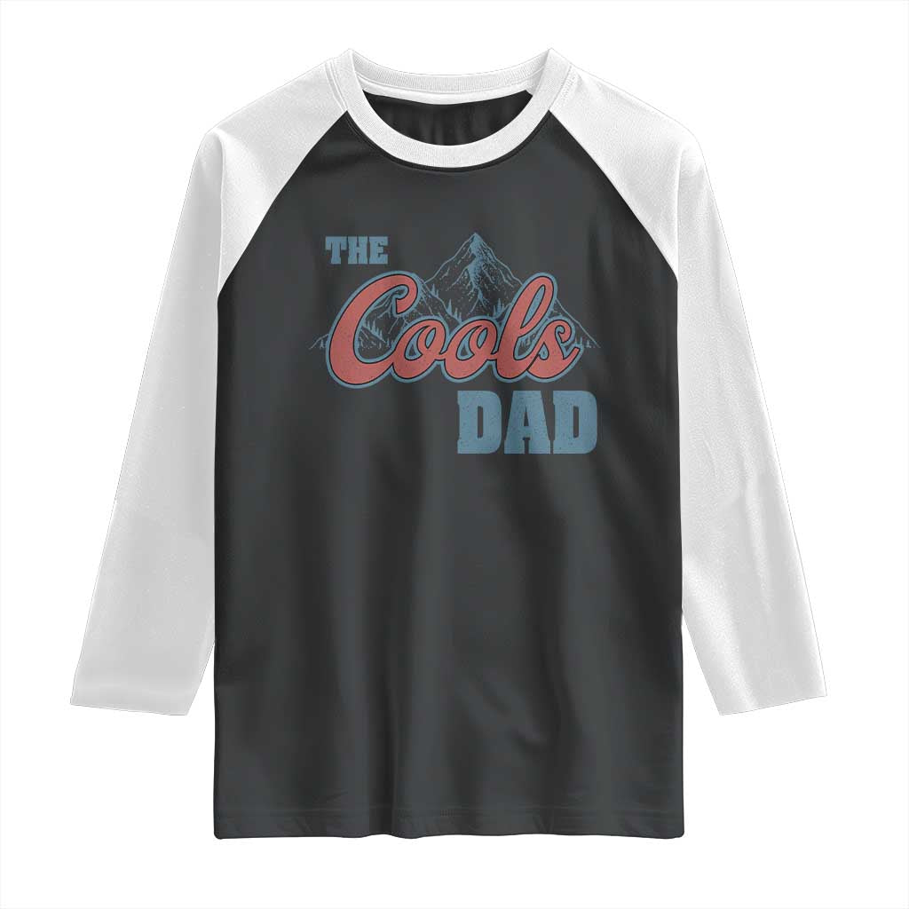 The Cool Dad Raglan Shirt Fathers Day Gifts TS10 Black White Print Your Wear