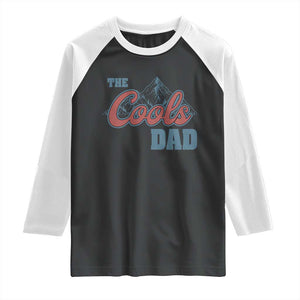 The Cool Dad Raglan Shirt Fathers Day Gifts TS10 Black White Print Your Wear