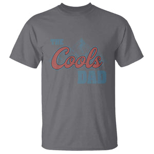 The Cool Dad T Shirt Fathers Day Gifts TS10 Charcoal Print Your Wear