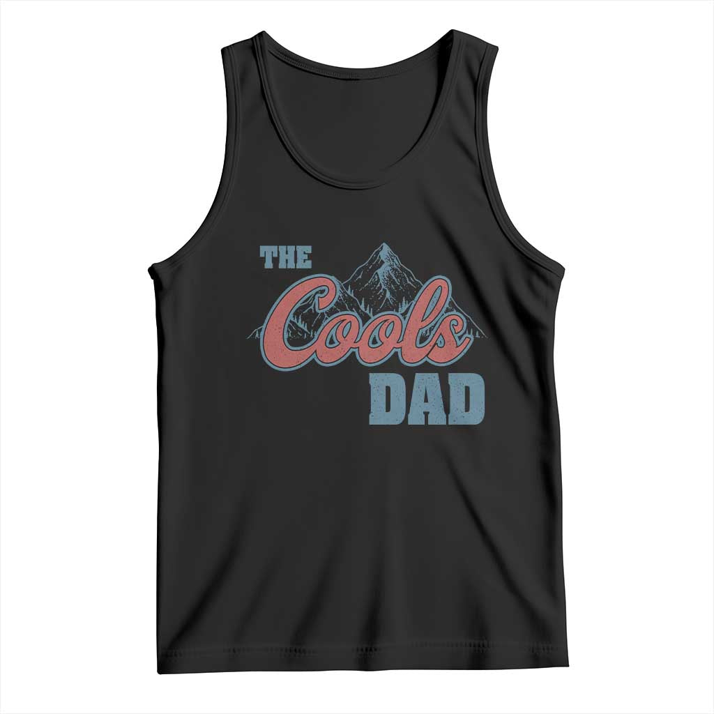 The Cool Dad Tank Top Fathers Day Gifts TS10 Black Print Your Wear