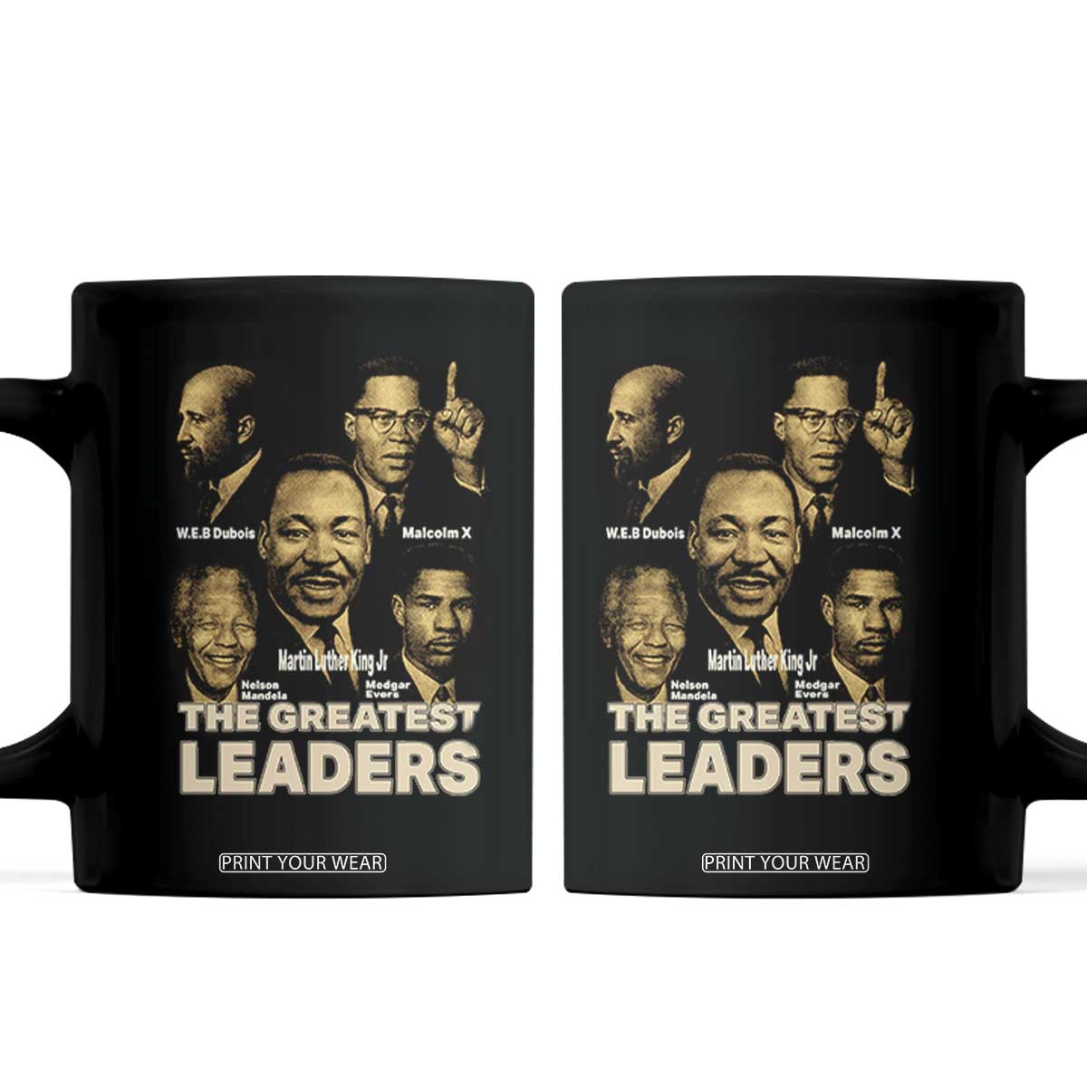 The Greatest Black Leaders Tribute Coffee Mug Civil Rights Icons Legacy TS02 Black Print Your Wear