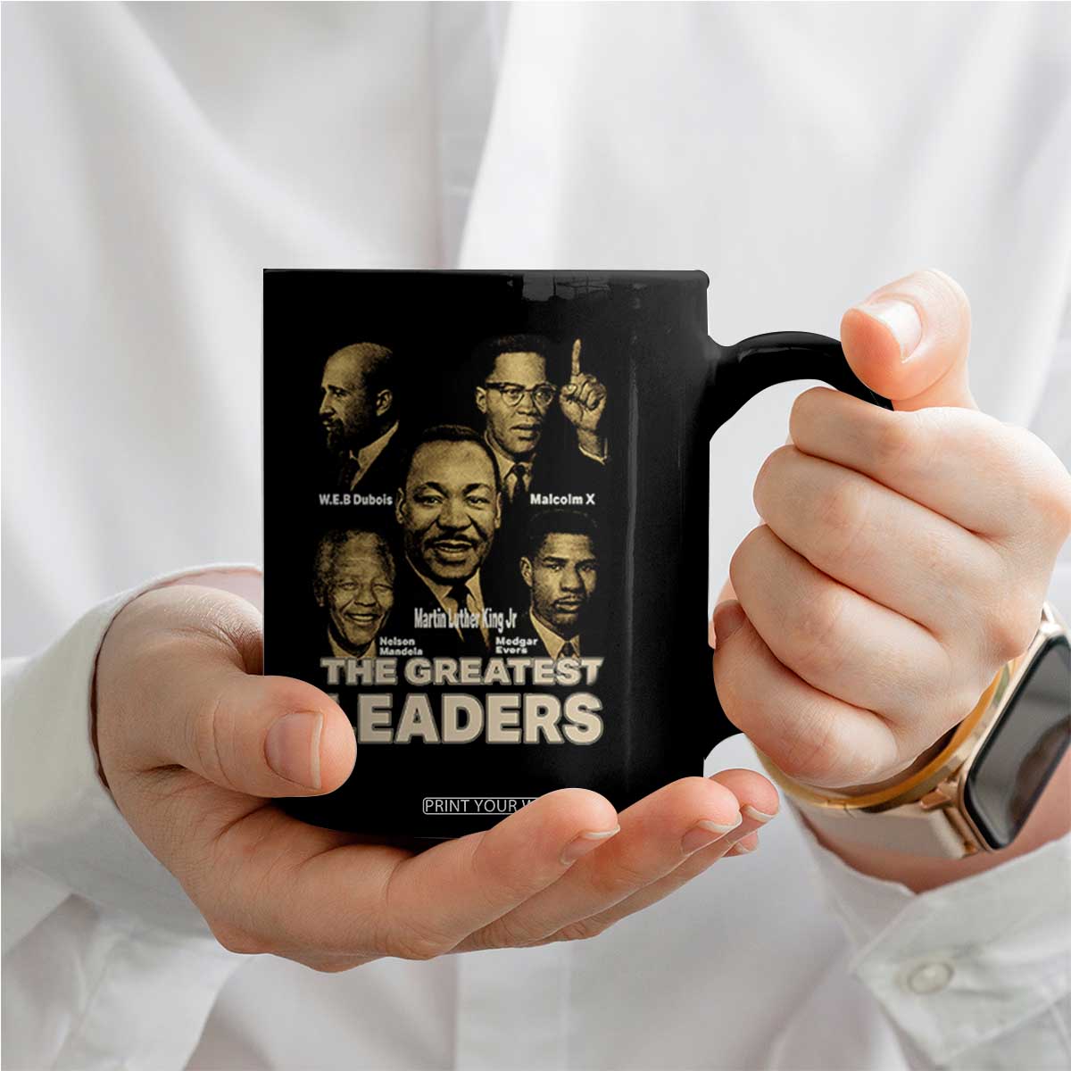 The Greatest Black Leaders Tribute Coffee Mug Civil Rights Icons Legacy TS02 Print Your Wear