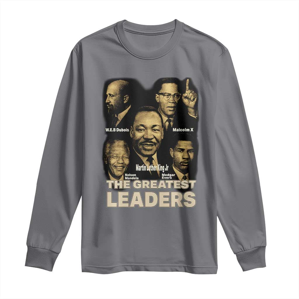 The Greatest Black Leaders Tribute Long Sleeve Shirt Civil Rights Icons Legacy TS02 Charcoal Print Your Wear