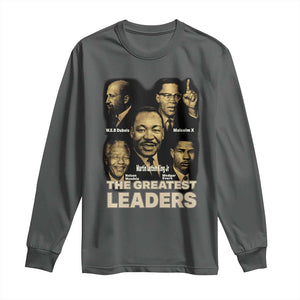 The Greatest Black Leaders Tribute Long Sleeve Shirt Civil Rights Icons Legacy TS02 Dark Heather Print Your Wear