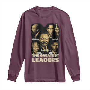 The Greatest Black Leaders Tribute Long Sleeve Shirt Civil Rights Icons Legacy TS02 Maroon Print Your Wear