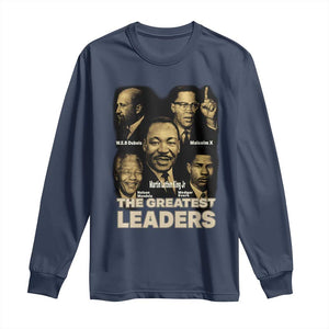 The Greatest Black Leaders Tribute Long Sleeve Shirt Civil Rights Icons Legacy TS02 Navy Print Your Wear