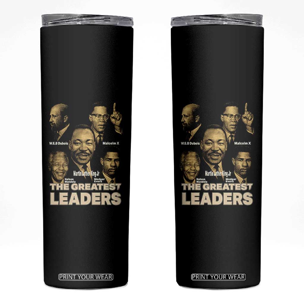 The Greatest Black Leaders Tribute Skinny Tumbler Civil Rights Icons Legacy TS02 Black Print Your Wear