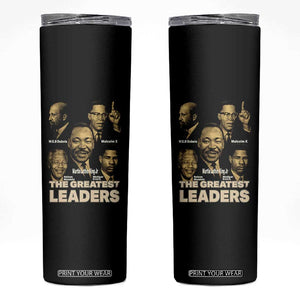 The Greatest Black Leaders Tribute Skinny Tumbler Civil Rights Icons Legacy TS02 Black Print Your Wear