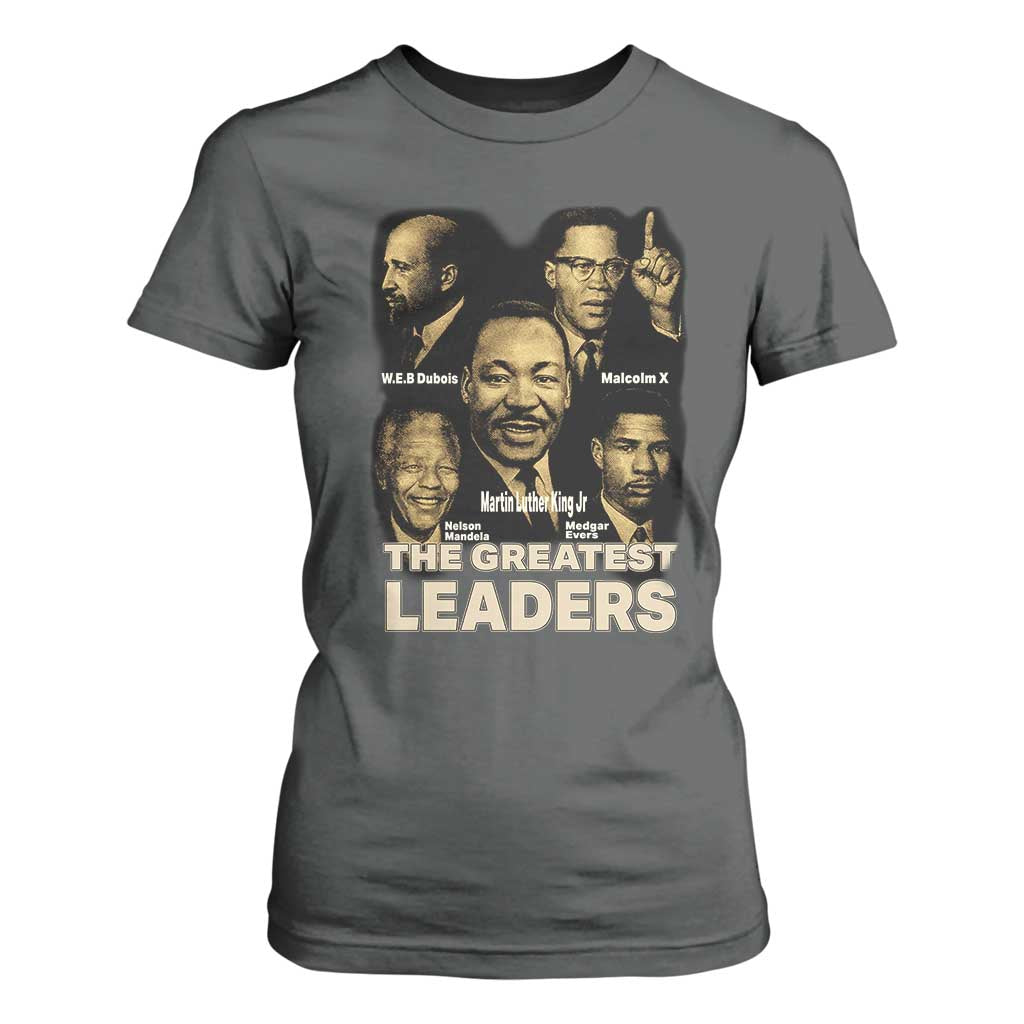The Greatest Black Leaders Tribute T Shirt For Women Civil Rights Icons Legacy TS02 Dark Heather Print Your Wear