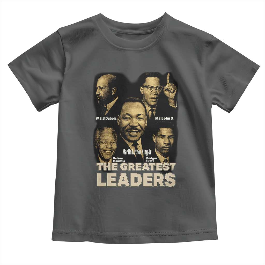 The Greatest Black Leaders Tribute Toddler T Shirt Civil Rights Icons Legacy TS02 Dark Heather Print Your Wear