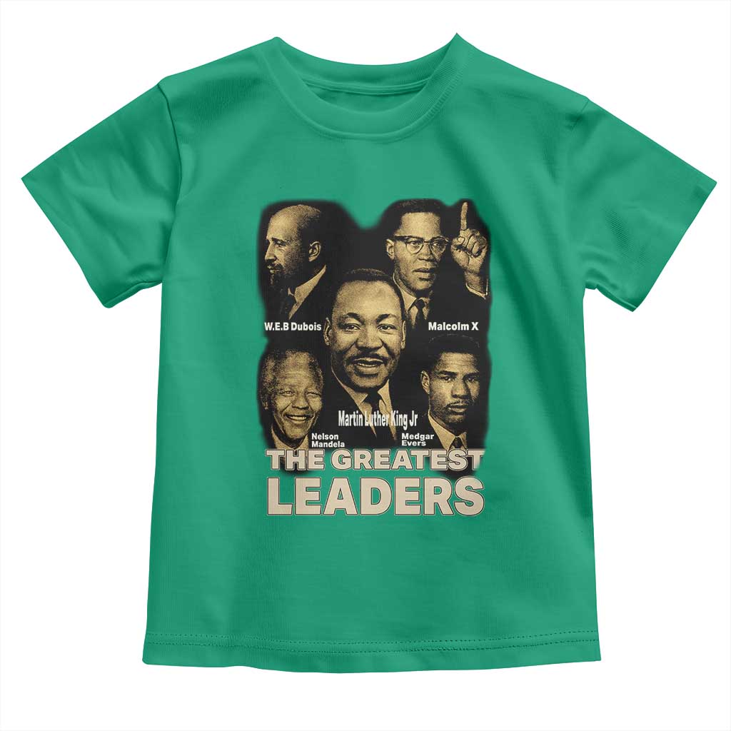 The Greatest Black Leaders Tribute Toddler T Shirt Civil Rights Icons Legacy TS02 Irish Green Print Your Wear