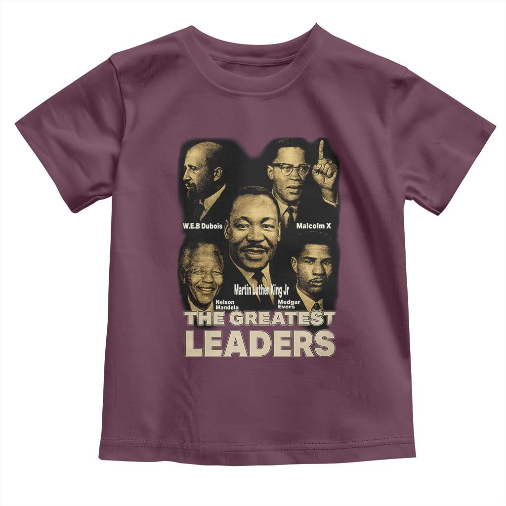 The Greatest Black Leaders Tribute Toddler T Shirt Civil Rights Icons Legacy TS02 Maroon Print Your Wear